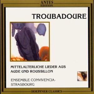 Ensemble Convivencia - Troubadoure Mittelalt Lieder Aus Aude & Roussillon